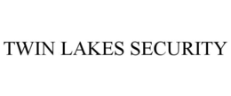 TWIN LAKES SECURITY trademark