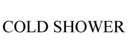 COLD SHOWER trademark