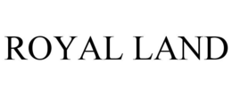 ROYAL LAND trademark