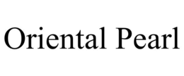 ORIENTAL PEARL trademark