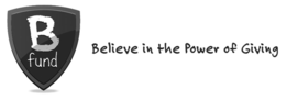 B FUND BELIEVE IN THE POWER OF GIVING trademark