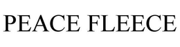 PEACE FLEECE trademark
