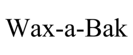 WAX-A-BAK trademark