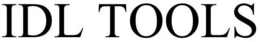 IDL TOOLS trademark