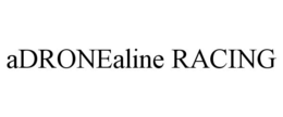 ADRONEALINE RACING trademark