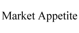MARKET APPETITE trademark