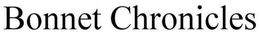 BONNET CHRONICLES trademark