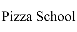 PIZZA SCHOOL trademark