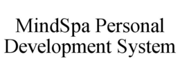MINDSPA PERSONAL DEVELOPMENT SYSTEM trademark