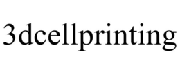 3DCELLPRINTING trademark