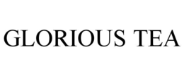 GLORIOUS TEA trademark