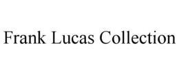 FRANK LUCAS COLLECTION trademark