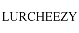 LURCHEEZY trademark