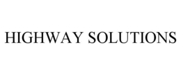 HIGHWAY SOLUTIONS trademark
