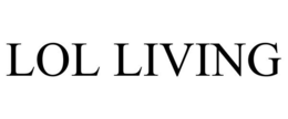 LOL LIVING trademark