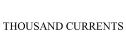 THOUSAND CURRENTS trademark