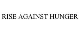 RISE AGAINST HUNGER trademark