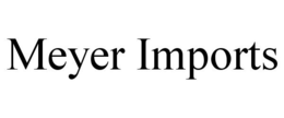 MEYER IMPORTS trademark
