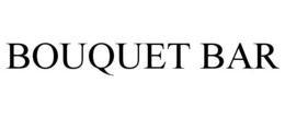 BOUQUET BAR trademark