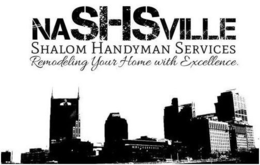 NASHSVILLE SHALOM HANDYMAN SERVICES REMODELING YOUR HOME WITH EXCELLENCE trademark