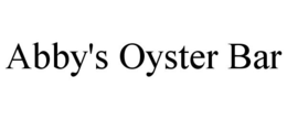 ABBY'S OYSTER BAR trademark
