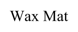 WAX MAT trademark