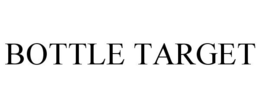 BOTTLE TARGET trademark