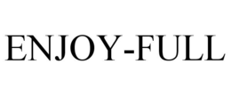 ENJOY-FULL trademark