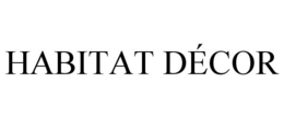 HABITAT DÉCOR trademark