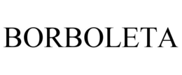 BORBOLETA trademark
