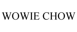 WOWIE CHOW trademark