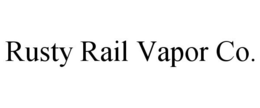 RUSTY RAIL VAPOR CO. trademark