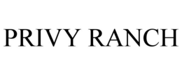 PRIVY RANCH trademark