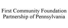 FIRST COMMUNITY FOUNDATION PARTNERSHIP OF PENNSYLVANIA trademark