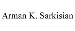 ARMAN K. SARKISIAN trademark