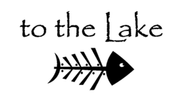 TO THE LAKE trademark