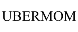 UBERMOM trademark