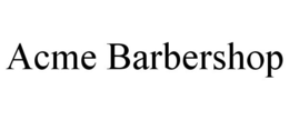 ACME BARBERSHOP trademark