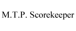 M.T.P. SCOREKEEPER trademark