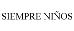 SIEMPRE NIÑOS trademark