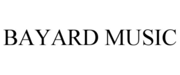 BAYARD MUSIC trademark