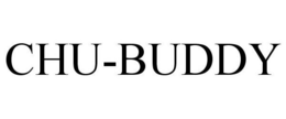 CHU-BUDDY trademark