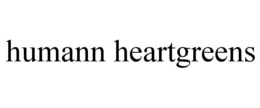 HUMANN HEARTGREENS trademark