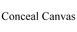 CONCEAL CANVAS trademark