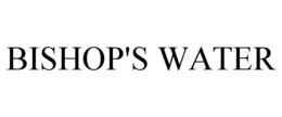 BISHOP'S WATER trademark