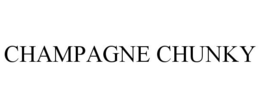 CHAMPAGNE CHUNKY trademark