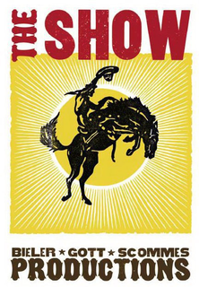 THE SHOW BIELER GOTT SCOMMES PRODUCTIONS trademark