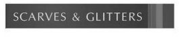 SCARVES & GLITTERS trademark