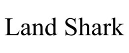 LAND SHARK trademark