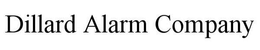 DILLARD ALARM COMPANY trademark